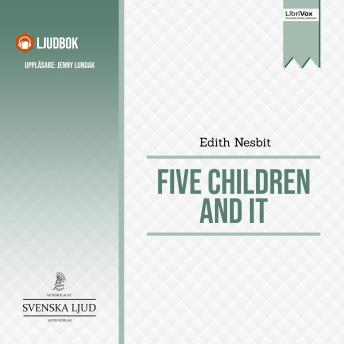 Five Children and It Audiobook Five Children and It Audiobook