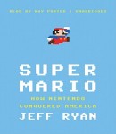 Super Mario: How Nintendo Conquered America, Jeff Ryan