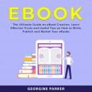 Listen Free to eBook: The Ultimate Guide on eBook Creation, Learn ...