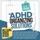 Gallery Detail: Adhd Organizing Solutions A Complete Guide For All People With