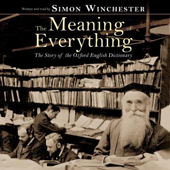 Meaning of Everything, Simon Winchester