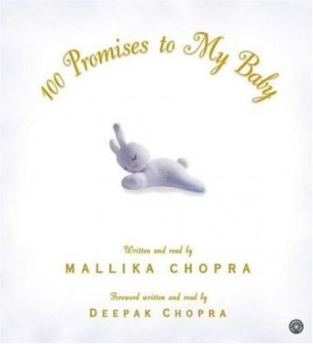 100 Promises to My Baby, Mallika Chopra