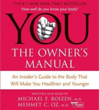 Download YOU: The Owner's Manual by Michael F. Roizen, M.D., Mehmet C. Oz