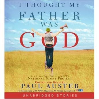 I Thought My Father Was God, Paul Auster