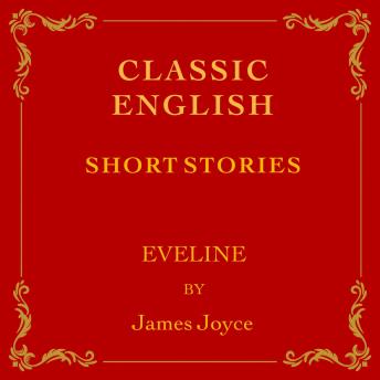 6: Storytel Selects- Eveline, a English Classic by James Joyce