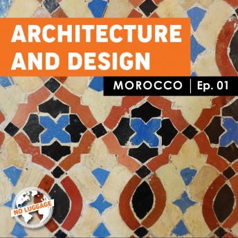 Morocco - Architecture and Design