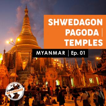 Myanmar - Shwedagon Pagoda / Temples