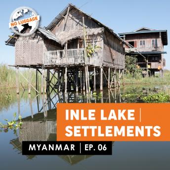 Myanmar - Inle Lake / Settlements