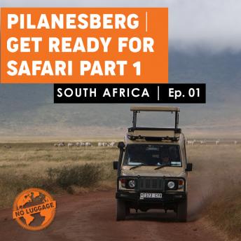 South Africa - Pilanesberg / Get ready for Safari