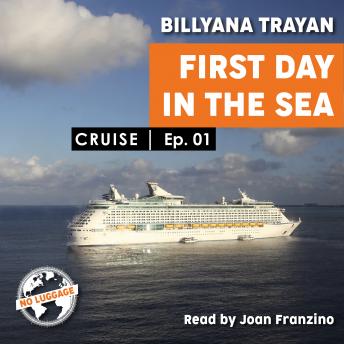 Cruise - First day in the sea