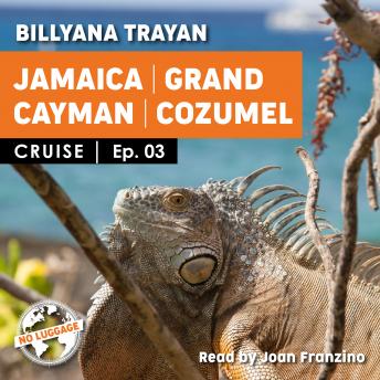 Cruise -Jamaica, Grand Cayman, Kozumel