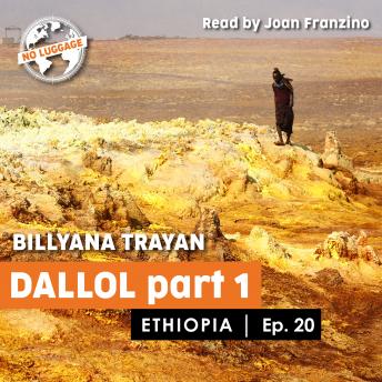 Ethiopia - Dallol, Part-1