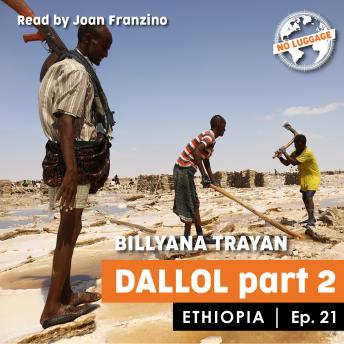 Ethiopia - Dallol, Part-2