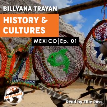 Mexico - History, culture