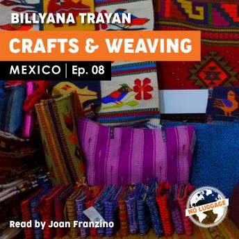 Mexico - Crafts & Weaving