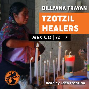 Mexico - Tzotzil Healers