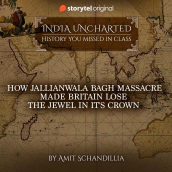 How Jallianwala Bagh Massacre made Britain lose the Jewel in it's Crown sample.
