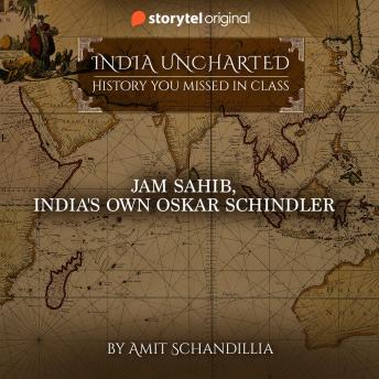 Jam Sahib, India's own Oskar Schindler sample.