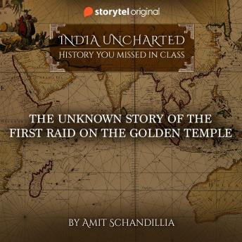 The Unknown story of the First Raid on the Golden Temple