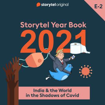 Download Episode 2 - India & the World in the Shadows of Covid by Anjum Sharma