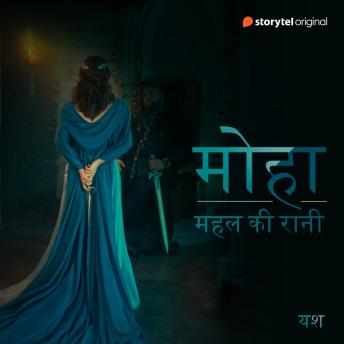 [Hindi] - Moha, Mahal ki Rani