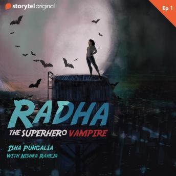 Radha - The Superhero Vampire S1EP01