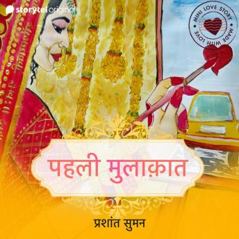 [Hindi] - Pehli Mulaqaat