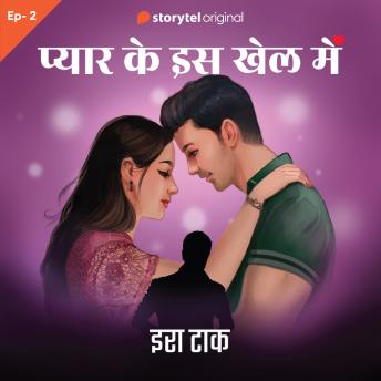 [Hindi] - Pyar Ke Is Khel Mein S01E02