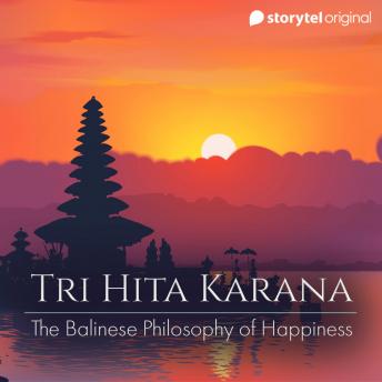 Tri Hita Karana - The Balinese Philosophy Of Happiness sample.