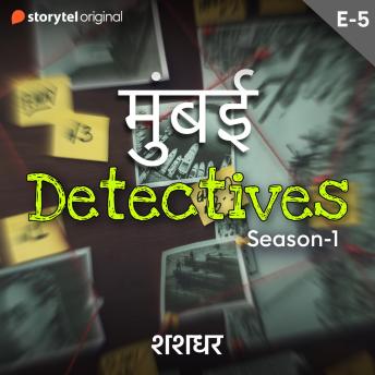 [Hindi] - Mumbai Detectives S01E05