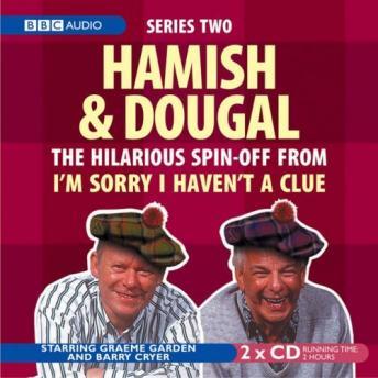 I'm Sorry I Haven't A Clue: Hamish And Dougal Series 2, Graeme Garden, Barry Cryer