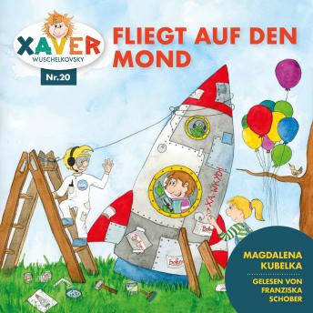 [German] - Xaver Wuschelkovsky fliegt auf den Mond