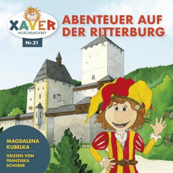 [German] - Xaver Wuschelkovsky Abenteuer auf der Ritterburg