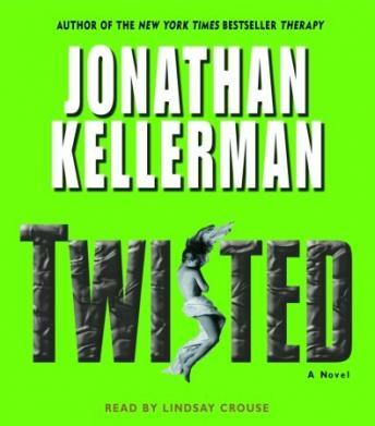 Twisted: A Novel, Jonathan Kellerman