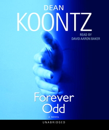 Forever Odd: An Odd Thomas Novel, Audio book by Dean Koontz