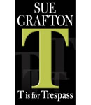 T Is for Trespass, Sue Grafton