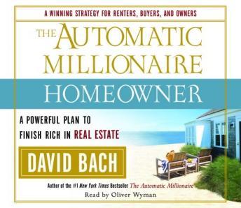 Download Automatic Millionaire Homeowner: A Powerful Plan to Finish Rich in Real Estate by David Bach