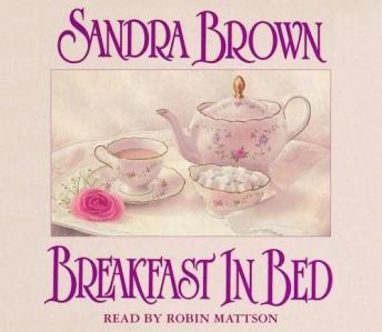 Breakfast in Bed: A Novel, Sandra Brown