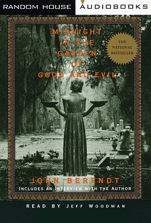 Midnight in the Garden of Good and Evil, John Berendt