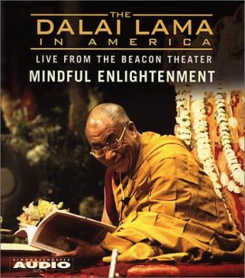 Dalai Lama in America :Mindful Enlightenment, His Holiness The Dalai Lama