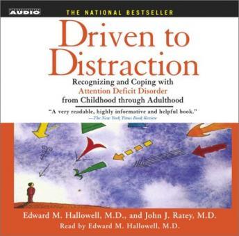 Driven to Distraction by Edward M. Hallowell