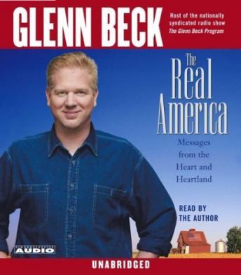 Real America: Messages from the Heart and Heartland, Glenn Beck