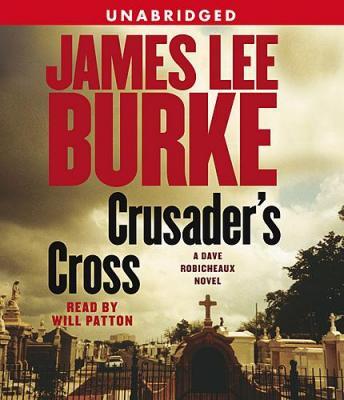 Crusader's Cross: A Dave Robicheaux Novel sample.