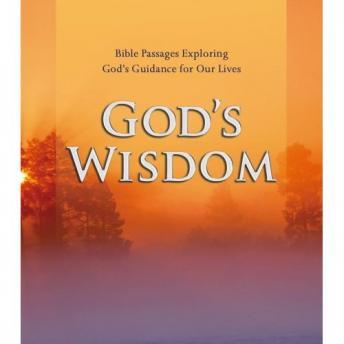 God's Wisdom: Bible Passages Exploring God's Guidance for Our Lives