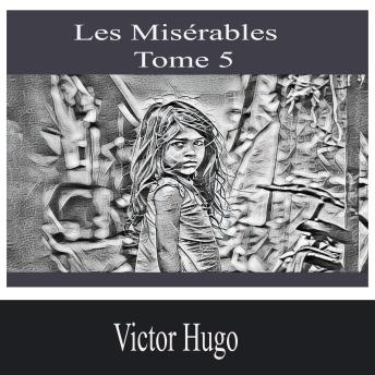 [French] - Les Misérables- Tome 5