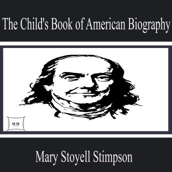 The Child's Book of American Biography