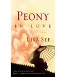 Peony in Love: A Novel, Lisa See