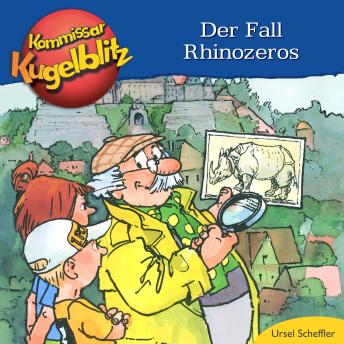 [German] - Der Fall Rhinozeros - Kommissar Kugelblitz (ungekürzt)