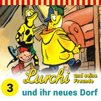 [German] - Lurchi und seine Freunde, Folge 3: Lurchi und seine Freunde und ihr neues Dorf