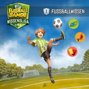 [German] - Die Fussballbande - Wissensliga, Folge 1: Fussballwissen